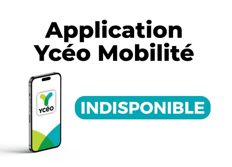 Application Ycéo Mobilité indisponible